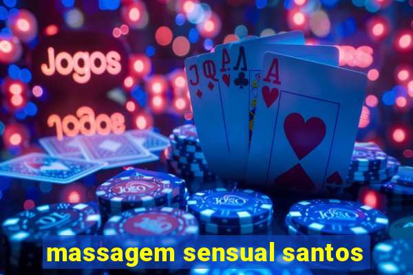 massagem sensual santos